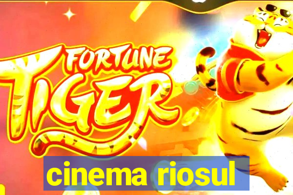 cinema riosul